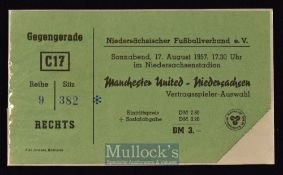 1957/58 Manchester Utd v Niedersachsen away friendly match ticket 17 August 1957 in Germany. Good.
