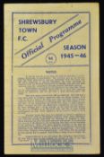 1945/46 FA Cup Shrewsbury Town v Bournville football programme 3 November 1945, 4 pager. Good.