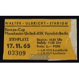 Vorwarts Berlin v Manchester Utd European Cup match ticket Walter Ulbright Stadion 17 November 1965.