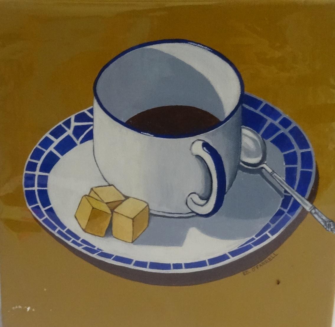 ED O'FARRELL Blue/White coffee cup, oil on canvas, signed and signed and tilted to verso, 30.5cm x