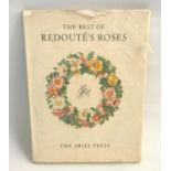 THE BEST OF REDOUTE'S ROSES hardback edition featuring twenty illustrated roses, with the forward by