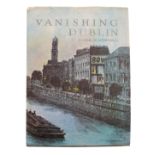 Mitchell, Flora. Vanishing Dublin. 1966, Dublin: Allen & Figgis, First Edition.