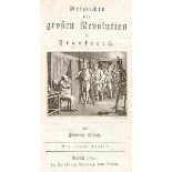 Französische Revolution - - Schulz, Friedrich. Geschichte der großen Revolution in Frankreich. Mit