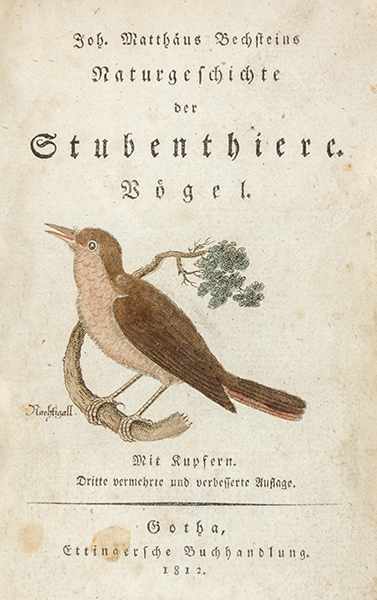 Biologie - Zoologie - - Bechstein, Johann Matthäus. Naturgeschichte der Stubenthiere. Vögel. (2.