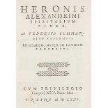 Hero Alexandrinus. Spiritalium liber, a Federico Commandino ex graeco, nuper in latinum conversus.