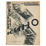 Russische Avantgarde - - Mussinak, L. (Moussignac, Léon). Rozhdenie kino. (Geburt des Kinos).