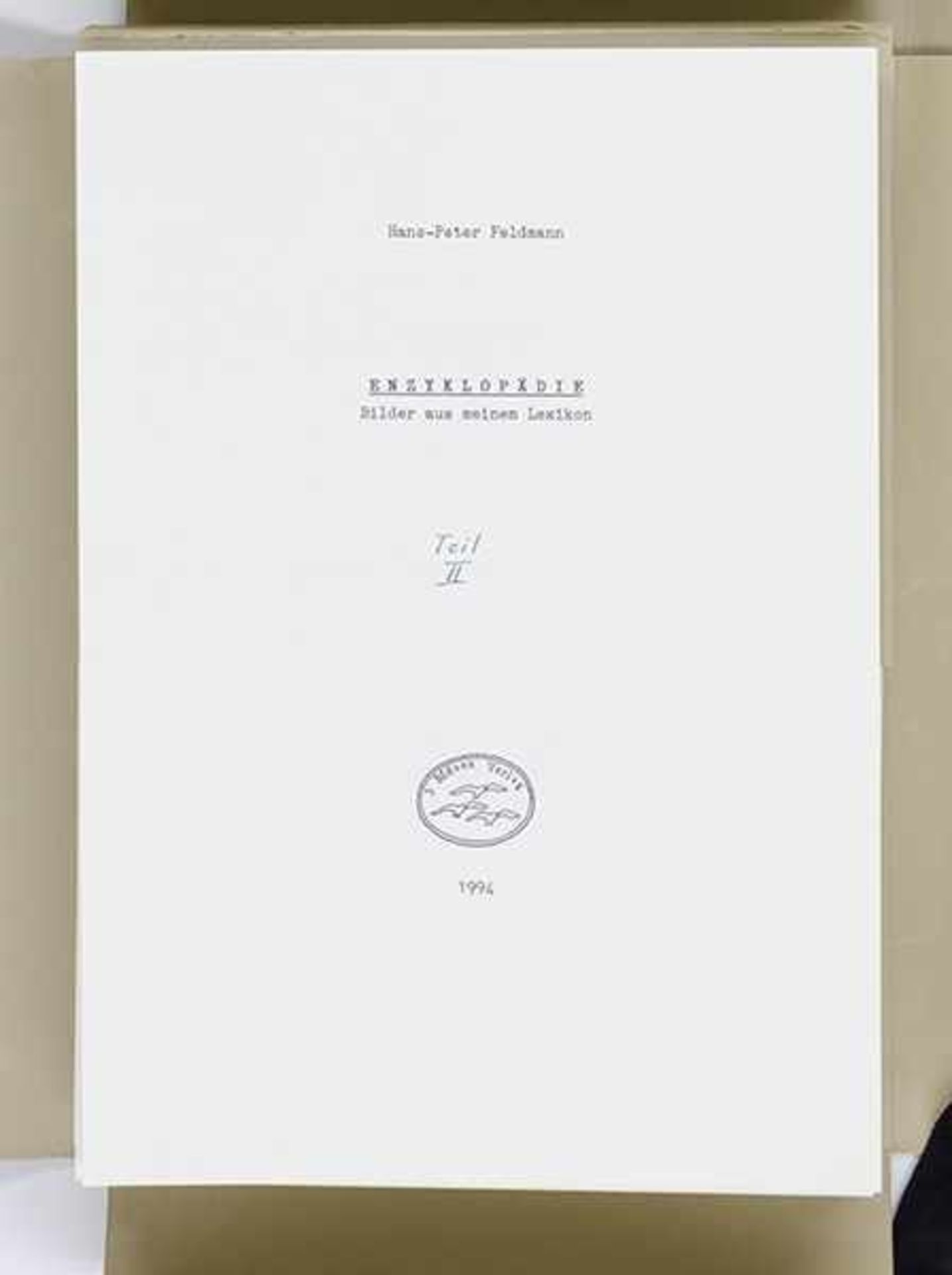 Feldmann, Hans-Peter. Enzyklopädie. Bilder aus meinem Lexikon. 2 Bände. Mit insgesamt 366 montierten - Bild 6 aus 7