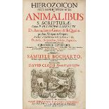 Biologie - Zoologie - - Bochart, Samuel. Hierozoicon sive bibertitum opus de animalibus S.