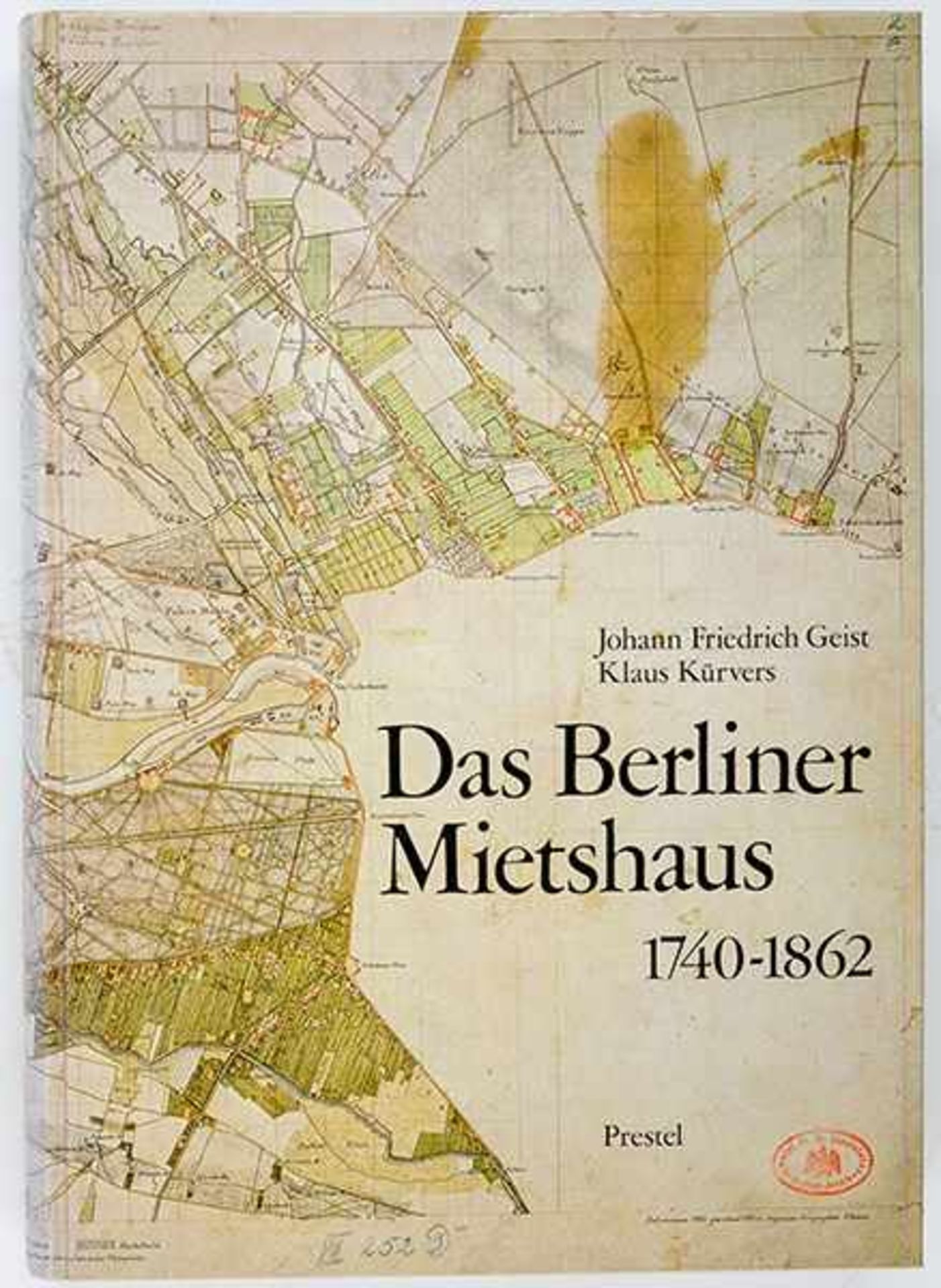 Deutschland - Berlin - - Geist, Johann Friedrich und Klaus Kürvers. Das Berliner Mietshaus. 3 Bände.