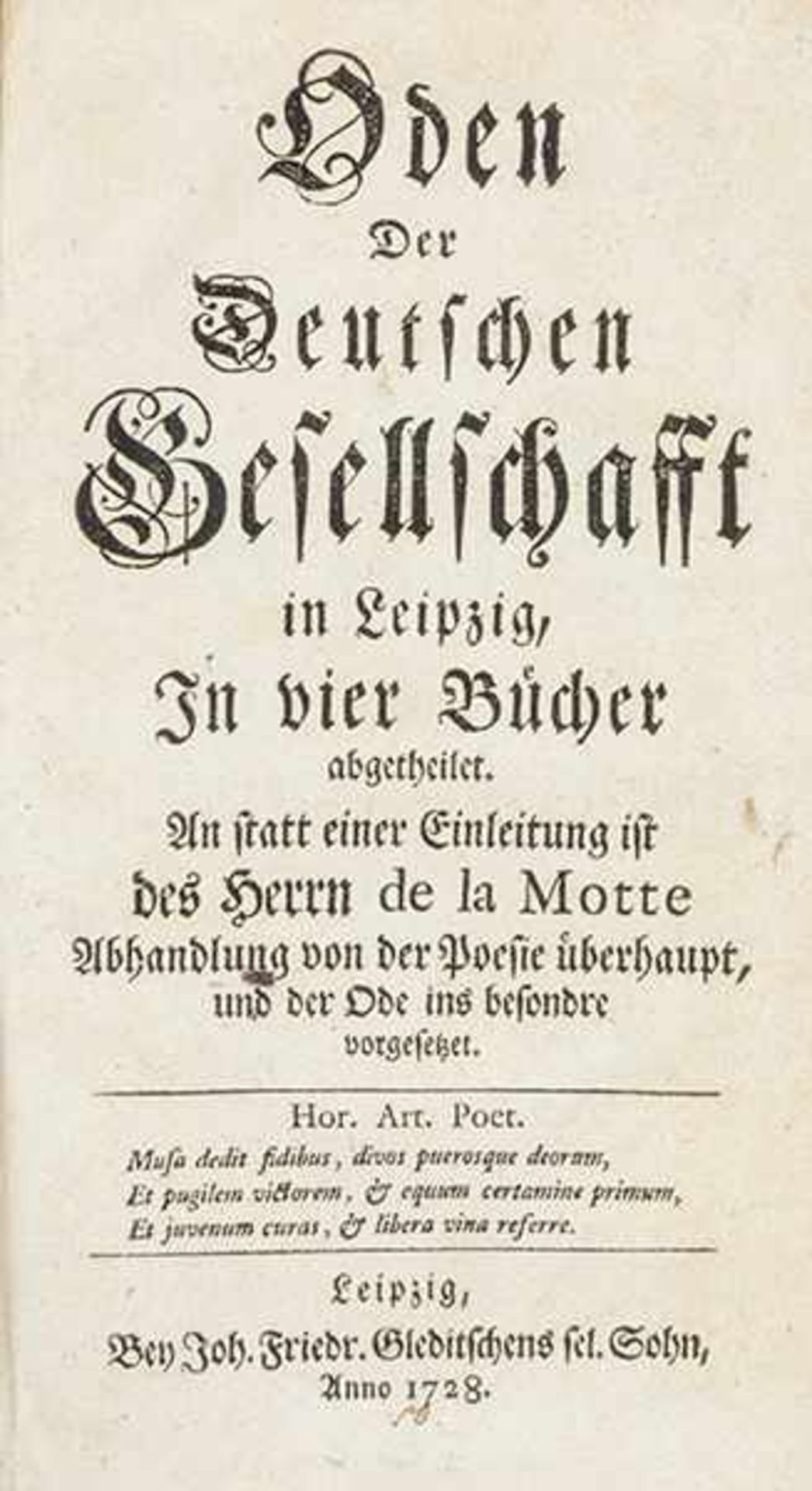 Barockliteratur - - Gottsched, Johann Christoph. Oden der Deutschen Gesellschafft in Leipzig, in