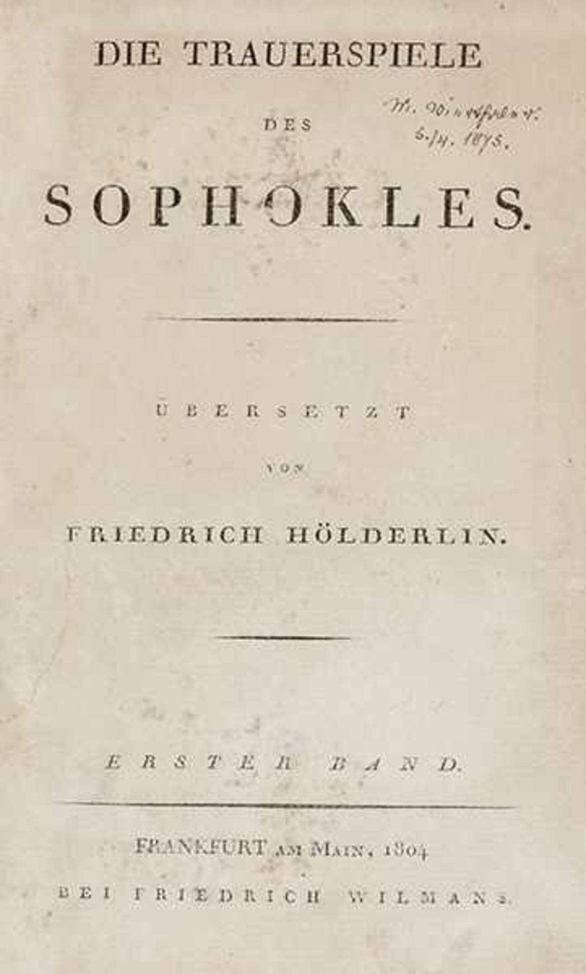Hölderlin, Friedrich. Die Trauerspiele des Sophokles. Übersetzt von Friedrich Hölderlin. 2 Teile