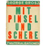 Grosz, George. Mit Pinsel und Schere. 7 Materialisationen. Folge von 7 Tafeln. Berlin, Malik,