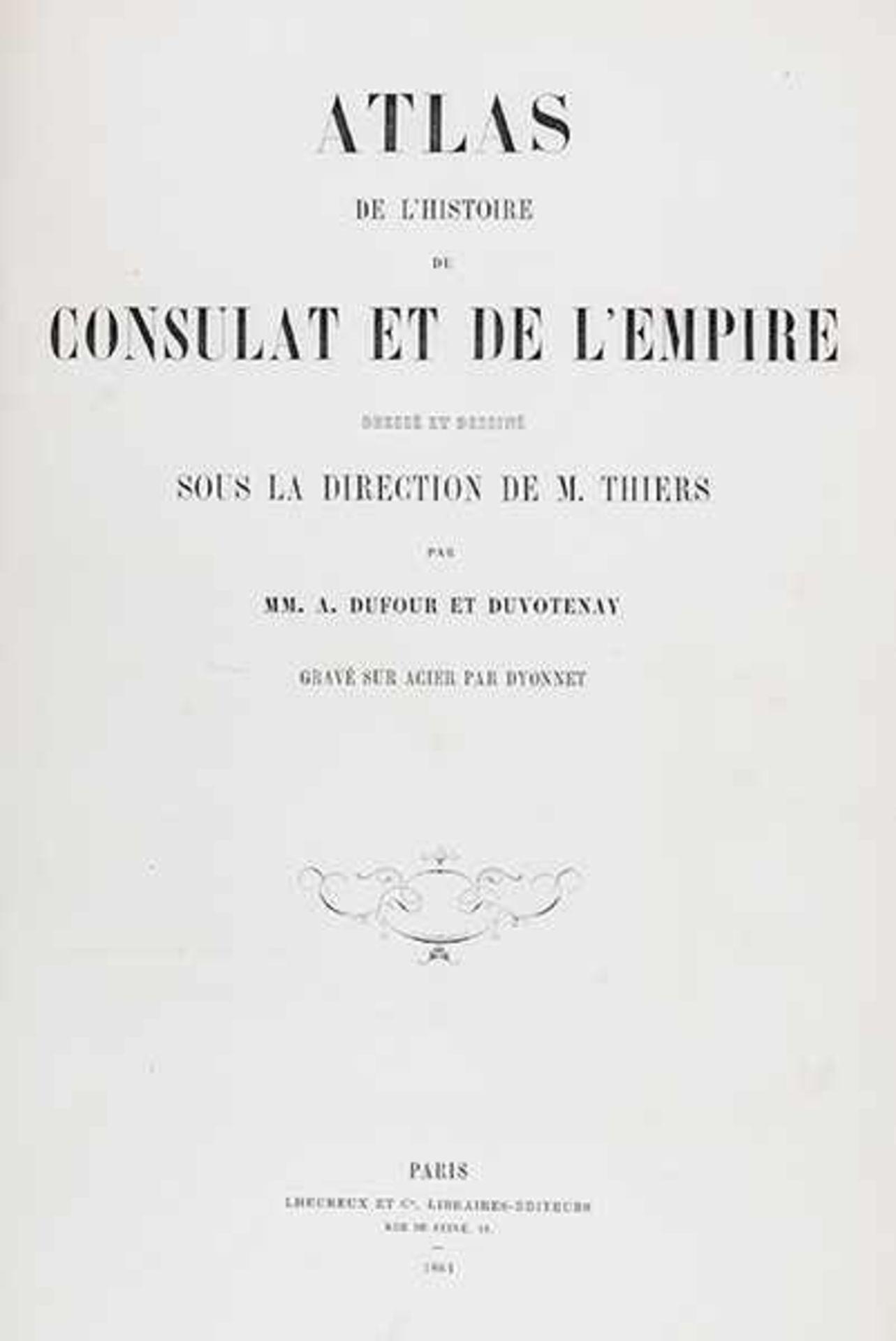 Atlanten - - Thiers, Marie Joseph Louis Adolphe. Atlas de l'histoire du Consulat et de l'Empire. - Bild 2 aus 3