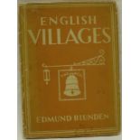 Edmund Blunden - English Villages, published by William Collins, 1941, inscribed to the front free