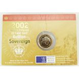 2002 gold Full Sovereign: Bullion Sovereign 22ct gold in original packaging.
