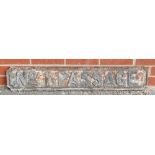 1920s cast iron Street Sign: Vintage cast iron street sign "No 1 Passage" ,16 x 98cm.