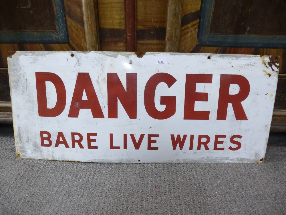 An enamel metal sign 'Danger Bare Live Wires' 91cms.