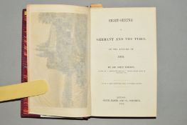 FORBES, SIR JOHN, 'Sight-Seeing in Germany and The Tyrol', 1st edition, Pub Smith, Elder & Co,