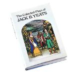 Robin Skelton - THE COLLECTED PLAYS OF JACK B. YEATS, RHA - One Volume - - Unsigned