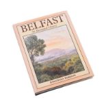 Jonathan Bardon - BELFAST, AN ILLUSTRATED HISTORY - One Volume - - Unsigned