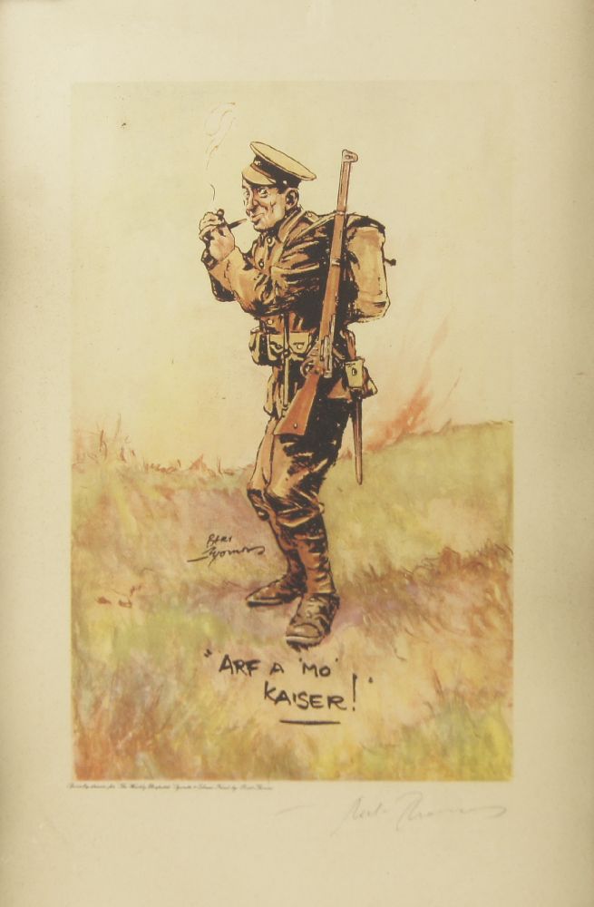 After Bert Thomas, British, 1883-1966, a print of a British tommy, Arf a Mo Kaiser, signed in pencil