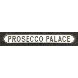 A Prosecco Palace sign