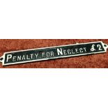 Cast metal notice 'Penalty for neglect £2' (width 51.5cm) (repainted)