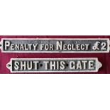 Original cast metal Penalty For Neglect £2 Notice sign and similar Shut This Gate sign (2)