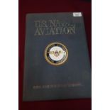 'US Naval Aviation' from the US Naval Aviation Museum Foundation, hardback book