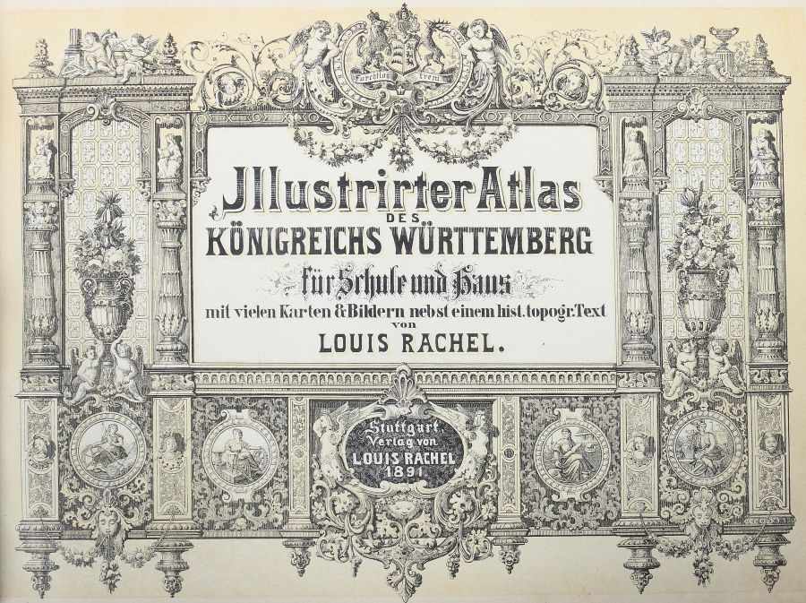 Rachel, LouisIllustrirter Atlas des Königreichs Württemberg für Schule und Haus mit vielen Karten & - Image 2 of 4