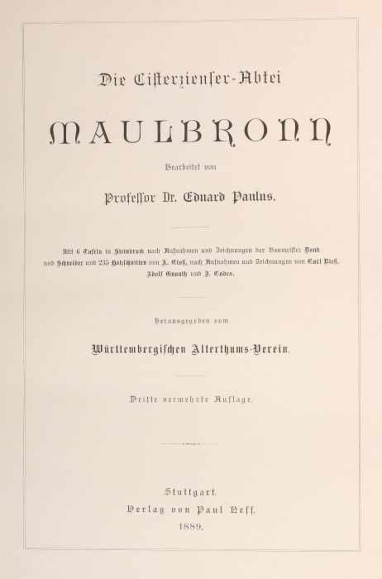 Paulus, Eduard (bearb.)Die Cisterzienser-Abtei Maulbronn, Stuttgart, Neff, 1889, 3. Auflage, mit - Bild 2 aus 2