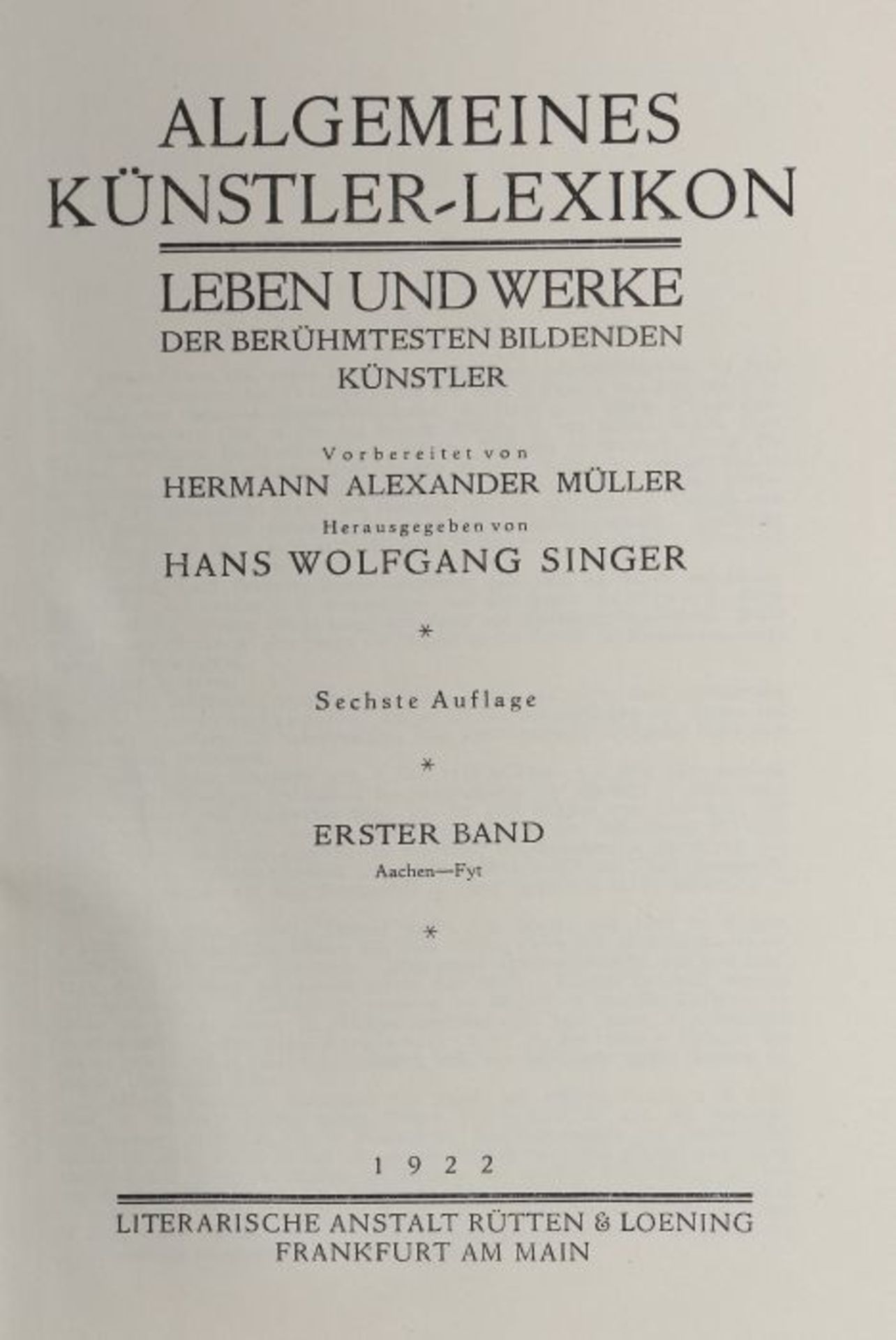 Singer, Hans Wolfgang (Hrsg.)Allgemeines Künstler-Lexikon - Leben und Werke der berühmtesten - Bild 2 aus 2