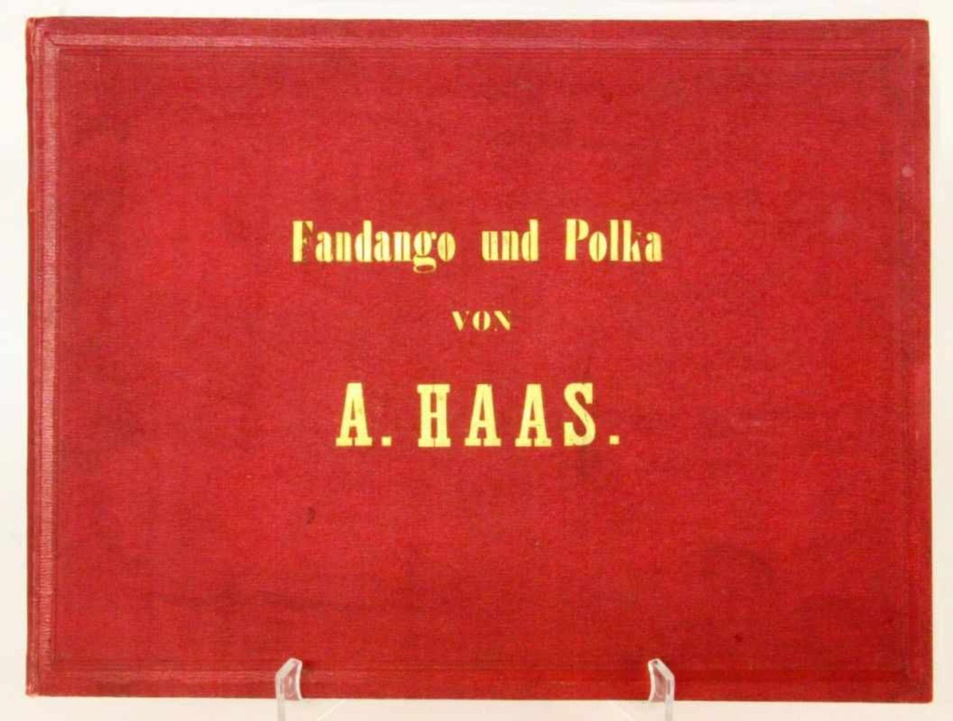FANDANGO UND POLKAvon A. Haas, Stuttgart um 1860 Handgeschriebenes Musikstück: "componiert und - Bild 3 aus 3