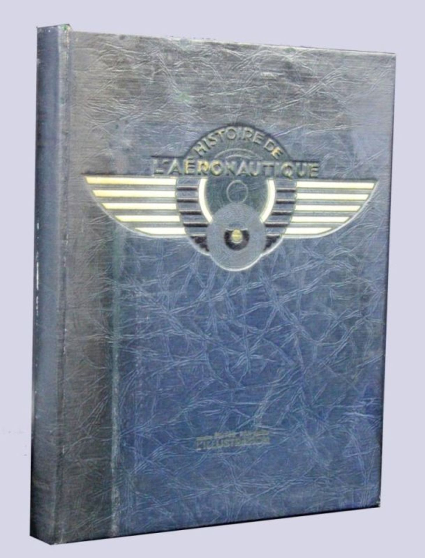 L'HISTOIRE DE L'AERONAUTIQUEParis 1932 Lexikon zur Luftfahrtgeschichte. Mit zahlreichen Abbildungen. - Image 2 of 2