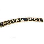 Reproduction Brass Royal Scot Name Plate, a cast brass plate of arched form with brass lettering