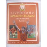 Liverpool Autographs, 'Liverpool's Greatest Players The Official Guide', By David Walmsley, Hard