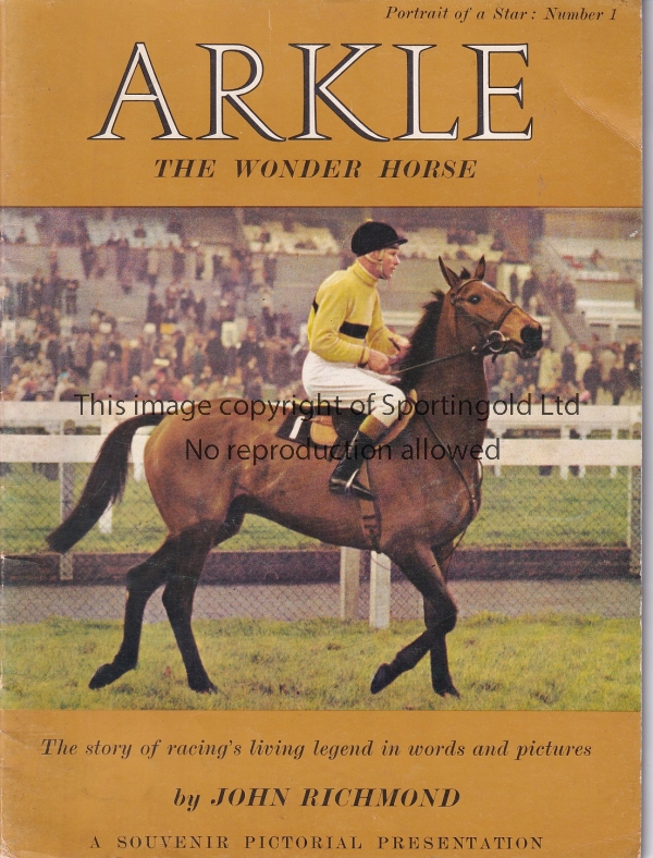 ARKLE 44 Page Pictorial Souvenir brochure of "Arkle The Wonder Horse" produced by John Richmond in