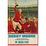 BOBBY MOORE Book, My Soccer Story, issued in October 1966 with a colour hardback cover and