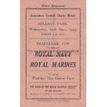 WARTIME MILITARY MATCH Single sheet programme for the Trafalgar Cup Royal Navy v Royal Marines at