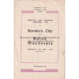 NORWICH - BOLTON 49 Norwich home programme v Bolton, 9/5/49, Norfolk and Norwich Charities Cup,