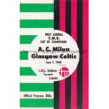 A.C.MILAN - CELTIC Programme A.C.Milan v Glasgow Celtic, 1/6/68 at C.N.E Stadium, Toronto, Canada,