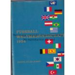 WORLD CUP 1954 Official hard back report produced after the 1954 World Cup in Switzerland, 256