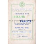 IRELAND - FRANCE 52 Republic of Ireland home programme v France, 16/11/52 in Dublin, slight marks,