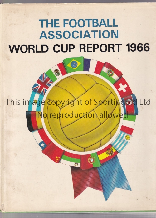 WORLD CUP 66 Official Football Association World Cup Report 1966, hardback book with dustjacket,
