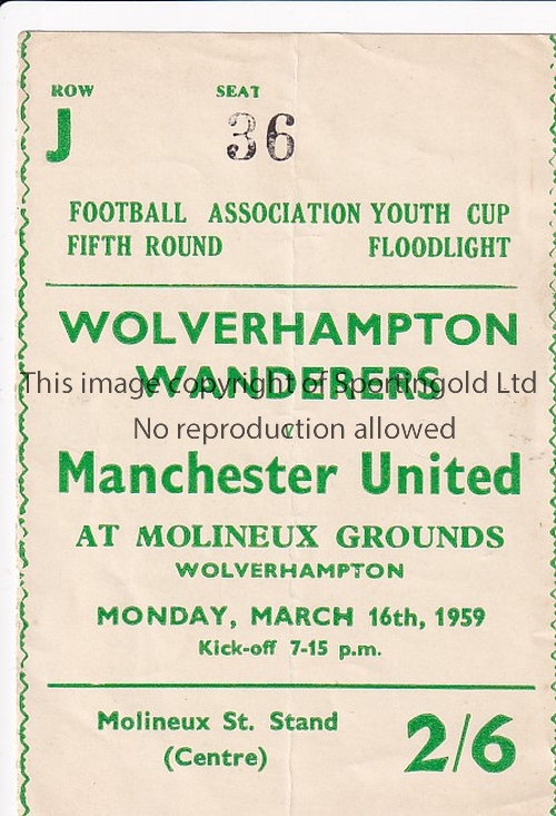 TICKET MAN UTD 59 Match ticket, Youth Cup, Wolves v Manchester United, 16/3/59, Fifth Round,