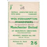 TICKET MAN UTD 59 Match ticket, Youth Cup, Wolves v Manchester United, 16/3/59, Fifth Round,