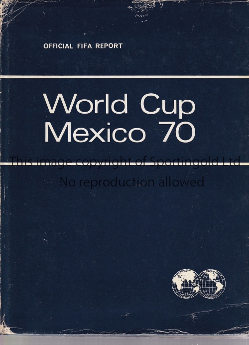 WORLD CUP 70 Official World Cup Mexico 70 Report , hardback book with dustjacket, 240 pages, in