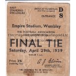 1939 FA CUP FINAL Ticket for Portsmouth v Wolves, minor tear, slightly creased and slightly