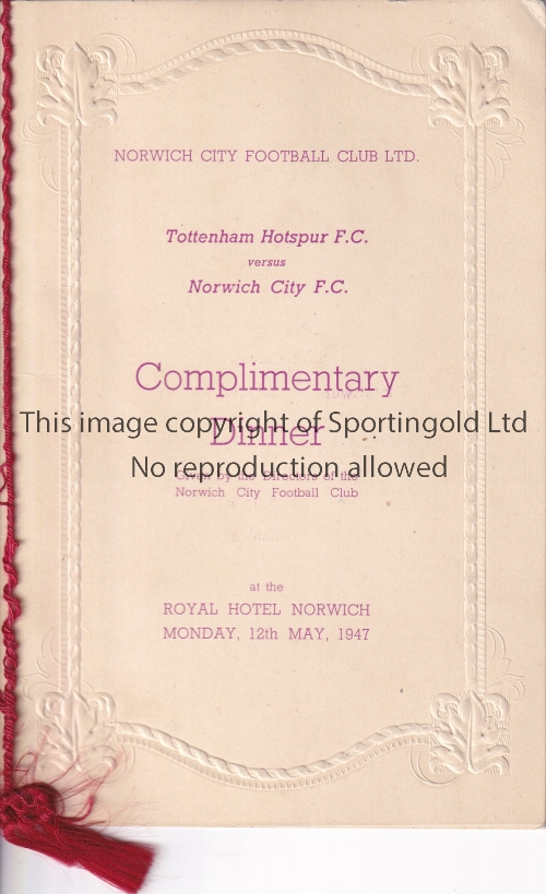 NORWICH - SPURS 1947 Dinner menu for Complimentary Dinner given by Norwich City FC to Tottenham