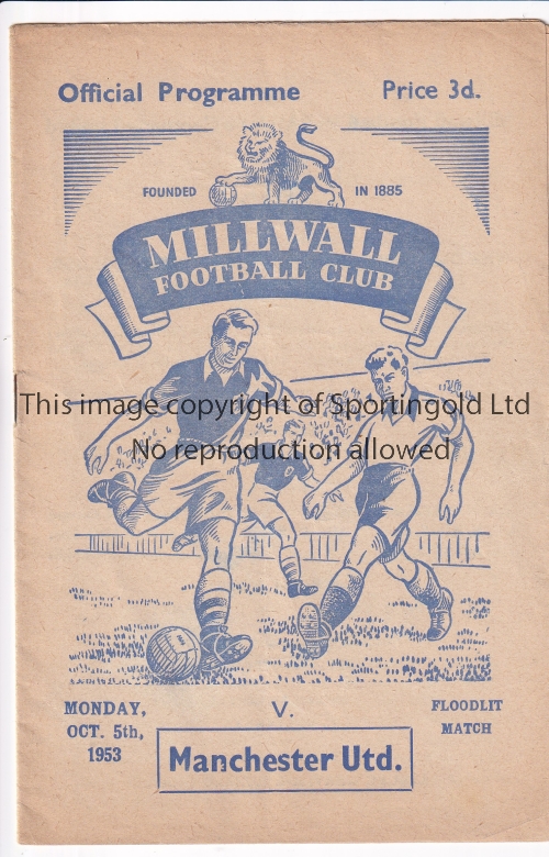 MILLWALL - MAN UTD 53 Millwall home programme v Manchester United, 5/10/53, friendly arranged as